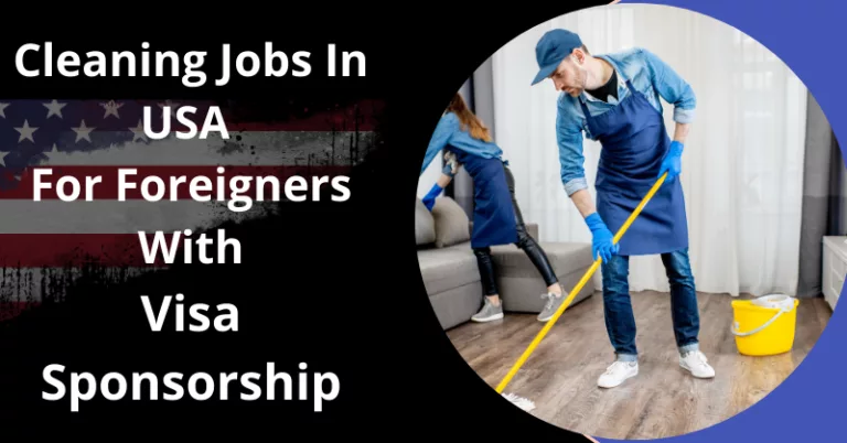 Cleaning Jobs In USA For Foreigners With Visa Sponsorship